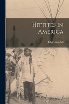Hittites in America [microform]
