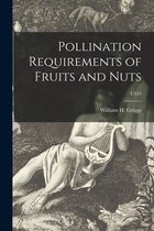 Pollination Requirements of Fruits and Nuts; C424