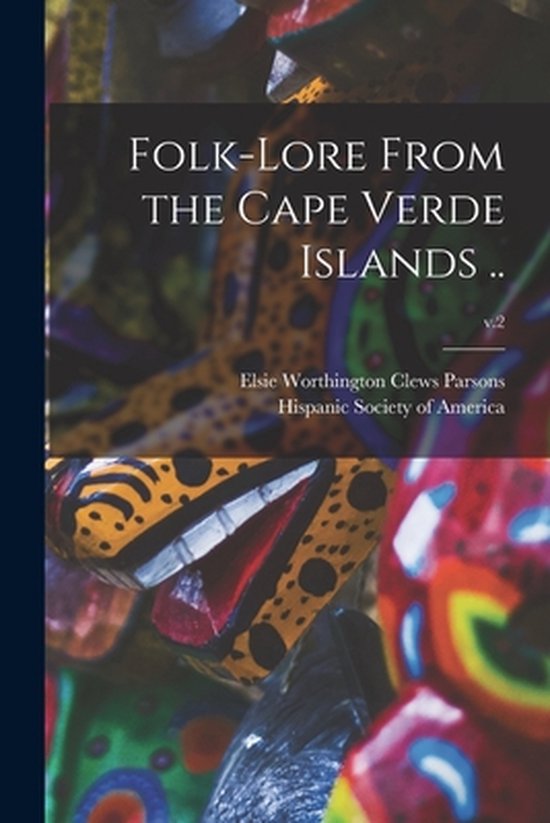 Folk-lore From the Cape Verde Islands ..; v.2 - cover