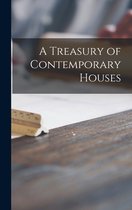 A Treasury of Contemporary Houses