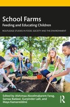 Routledge Studies in Food, Society and the Environment - School Farms