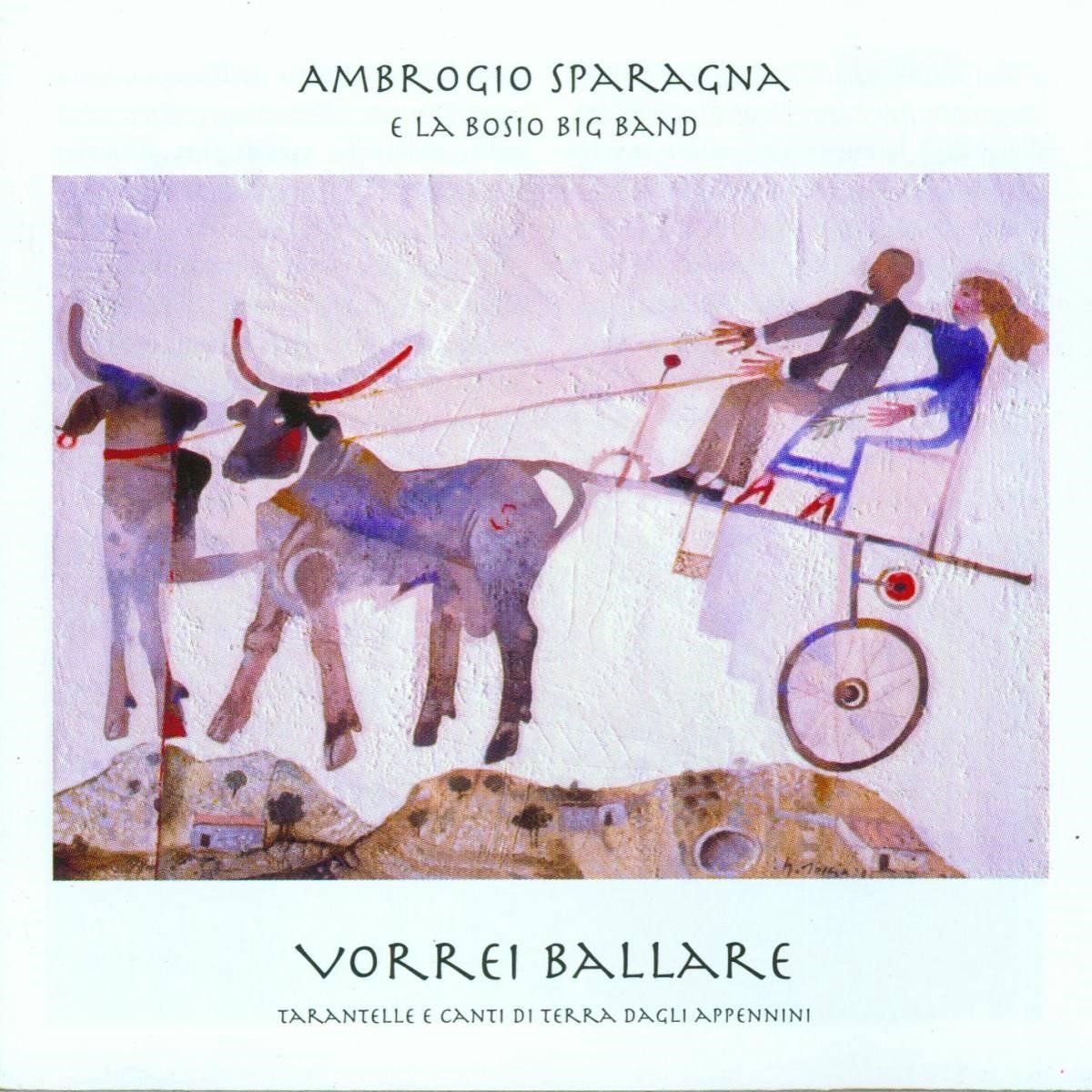 Ambrogio Sparagna & La Bosio Big Band - Vorrei Ballare (CD)