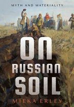 NIU Series in Slavic, East European, and Eurasian Studies- On Russian Soil