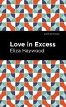 Mint Editions (Women Writers) - Love in Excess