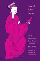 The Lockert Library of Poetry in Translation 32 - Brocade River Poems