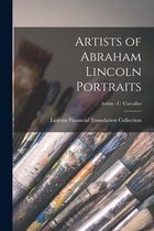 Artists of Abraham Lincoln Portraits; Artists - C Carvalho