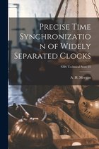 Precise Time Synchronization of Widely Separated Clocks; NBS Technical Note 22