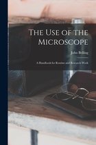 The Use of the Microscope; a Handbook for Routine and Research Work