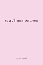 Everything in Between