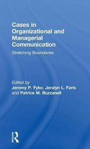 Cases in Organizational and Managerial Communication