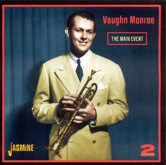 Vaughn Monroe - The Main Event (2 CD)