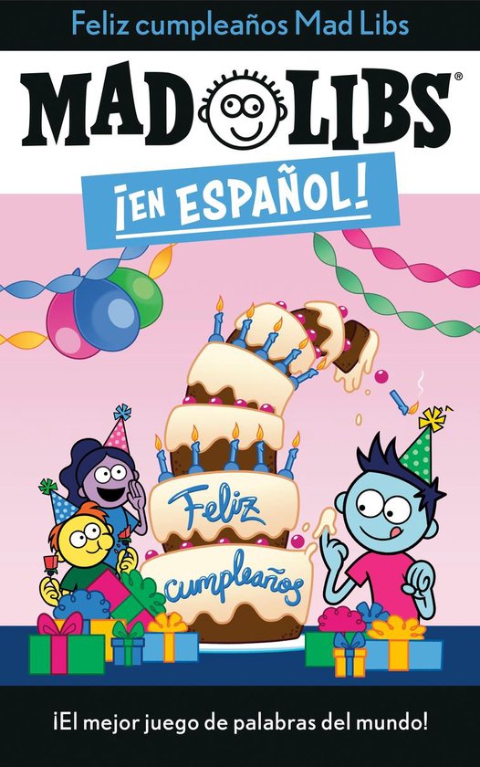 Mad Libs en español ¡Feliz cumpleaños! Mad Libs, Yanitzia