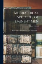 Biographical Sketches of Eminent Men
