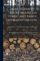 Annual Report / Rocky Mountain Forest and Range Experiment Station; 1957