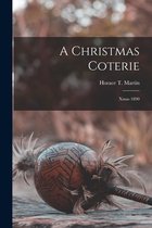 A Christmas Coterie [microform]