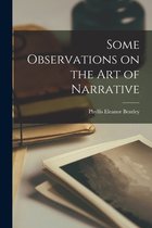 Some Observations on the Art of Narrative