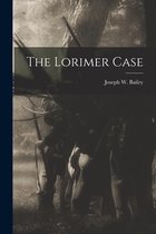The Lorimer Case
