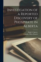 Investigation of a Reported Discovery of Phosphate in Alberta [microform]