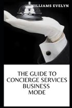 The Guide to Concierge Service Business Mode