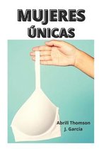 Mujeres Unicas