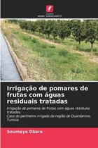 Irrigação de pomares de frutas com águas residuais tratadas