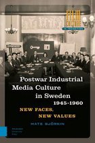 Film Culture in Transition- Post-war Industrial Media Culture in Sweden, 1945-1960