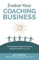 Evolve Your Coaching Business
