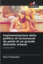 Implementazione della politica di turnaround da parte di un grande distretto urbano