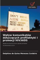 Wplyw komunikatów dotyczących profilaktyki i promocji HIV/AIDS