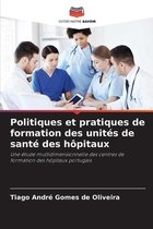 Politiques et pratiques de formation des unités de santé des hôpitaux