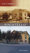 Past and Present- Pocatello