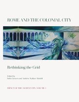 Impact of the Ancient City- Rome and the Colonial City