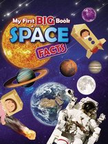 My First Big Book of . . .- My First Big Book of Space Facts