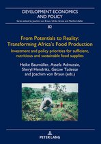 Development Economics and Policy 82 - From Potentials to Reality: Transforming Africa's Food Production