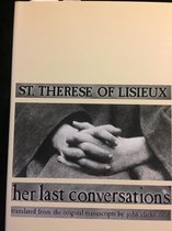 St. Therese of Lisieux: Her Last Conversations