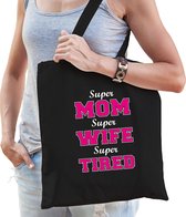 Cadeau tas zwart katoen met de tekst Super mom wife tired - kado tasje voor moeders
