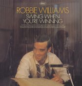 Robbie Williams - Swing When You're Winning (LP)
