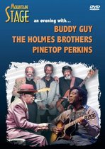 Buddy Guy, Holmes Brothers & Pinetop Perkins - Mountain Stage - An Evening With (DVD)