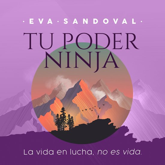 Tu Poder Ninja. La vida en lucha no es vida - cover