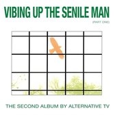 Alternative TV - Vibing Up The Senile Man (LP)