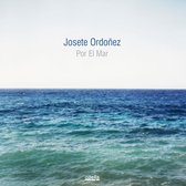 Josete Ordonez - Por El Mar (CD)