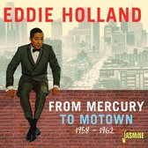 Eddie Holland - From Mercury To Motown 1958-1962 (CD)