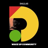 Dallas - Wake Up Community (CD)