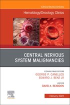 Central Nervous System Malignancies, An Issue of Hematology/Oncology Clinics of North America