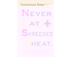 Never Eat Shredded Wheat