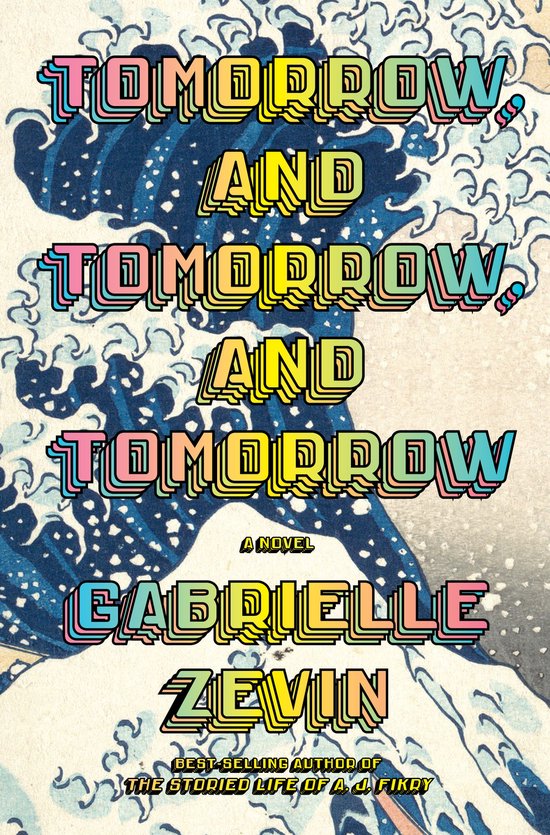 Boek cover Tomorrow, and Tomorrow, and Tomorrow van Gabrielle Zevin (Paperback)