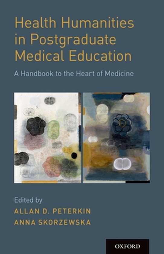 Health Humanities in Postgraduate Medical Education 9780190849900