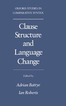 Oxford Studies in Comparative Syntax- Clause Structure and Language Change