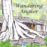 Wandering Angkor
