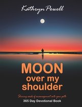 Moon Over My Shoulder